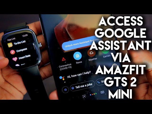 Activate Google Assistant via Amazfit Gts 2 Mini on your phone
