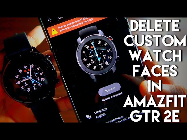 Delete Custom Watch Faces in Amazfit Gtr 2e