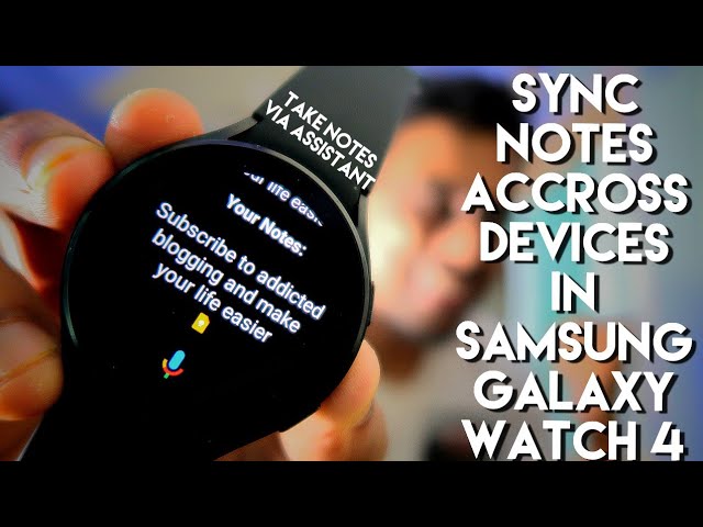Take Quick Notes Directly from Google Assistant in Samsung Galaxy Watch 4