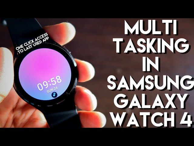 Do #Multitasking in Samsung Galaxy Watch 4.