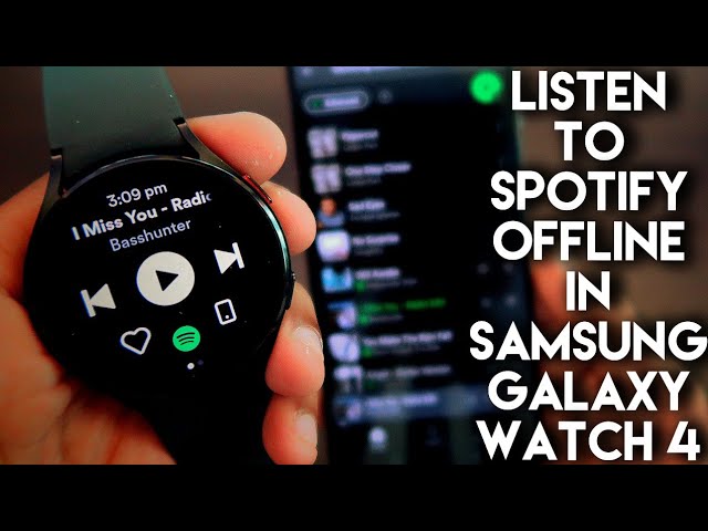 Offline Spotify in Samsung Galaxy Watch 4