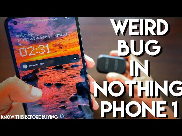 Weird Bug In #Nothing Phone 1 that No One Is Talking About.