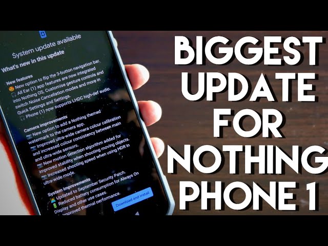 Biggest Update Received In the Nothing Phone 1.