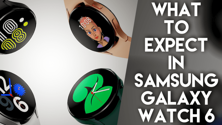 Upcoming Galaxy Watch 6 features you should Know
