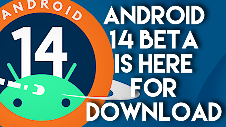 Finally, Android 14 First Beta is here, and here is how you can download it.