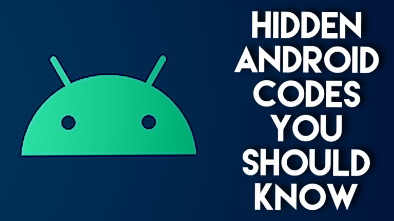 Hidden Android codes to troubleshoot issues on your device.