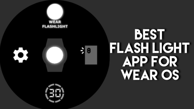 Best Flashlight App for Samsung Galaxy Watch 4/5