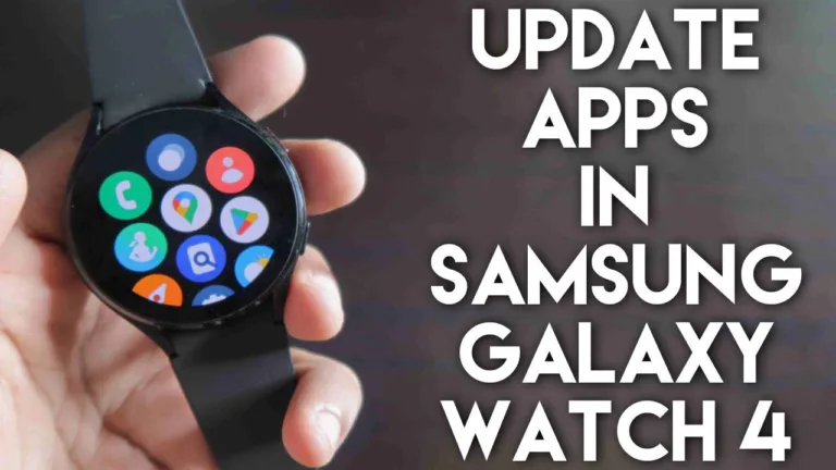 How to Update apps on the Samsung Galaxy Watch 4 to enjoy all the latest features