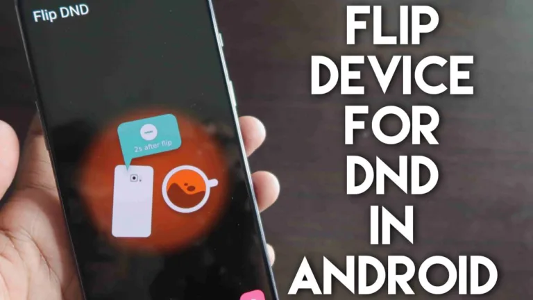 Flip DND – Get the Google Pixel Feature on Any Android Phone