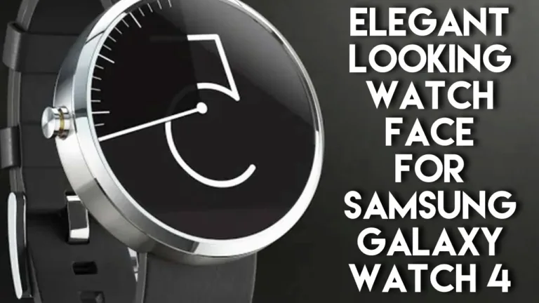 Elegant Watch Face for Samsung Galaxy Watch 4