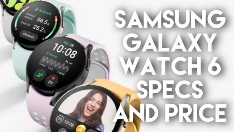 Samsung Galaxy Watch 6 Specs and Price